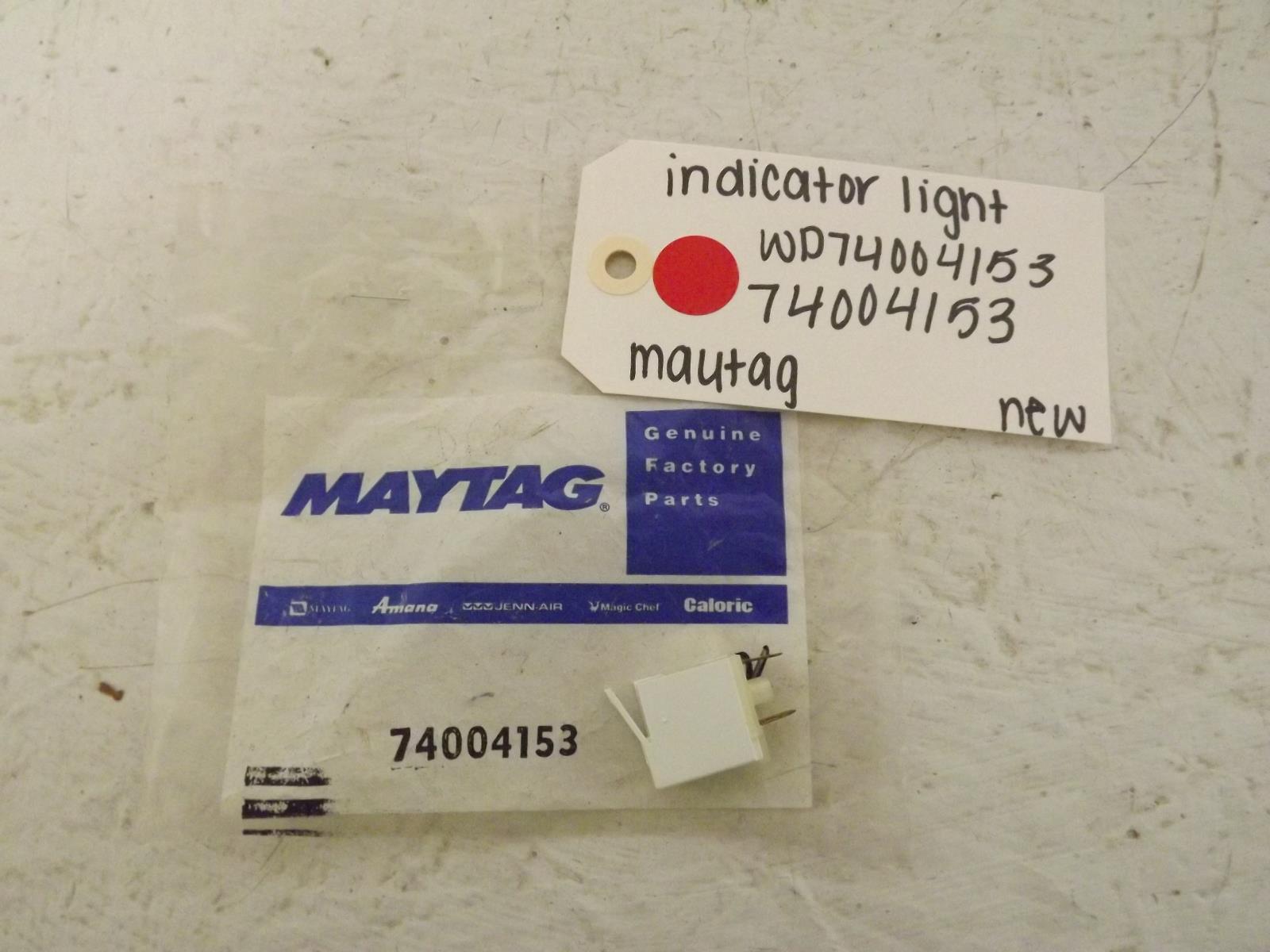 Maytag Stove WP74004153 74004153 Indicator Light New Maytag Stove WP74004153 74004153 Indicator Light New